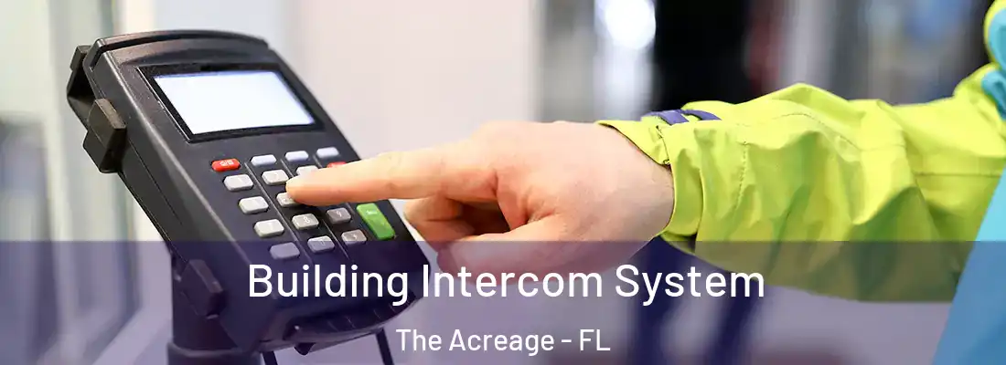  Building Intercom System The Acreage - FL
