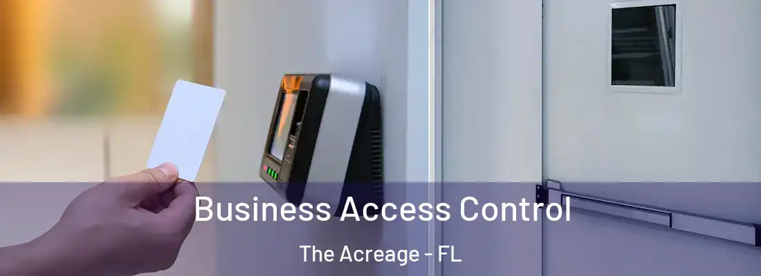  Business Access Control The Acreage - FL