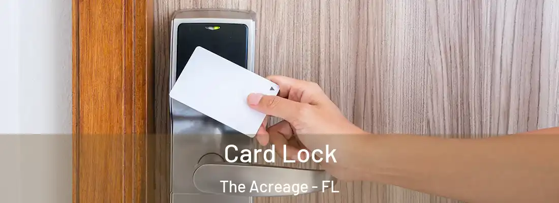  Card Lock The Acreage - FL