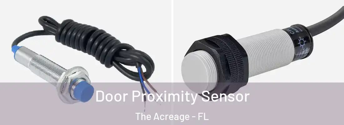  Door Proximity Sensor The Acreage - FL