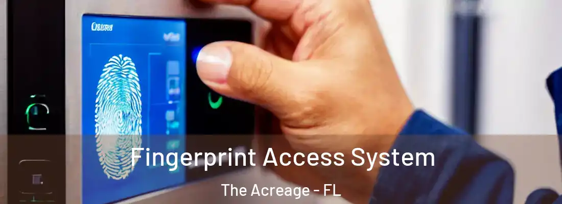  Fingerprint Access System The Acreage - FL