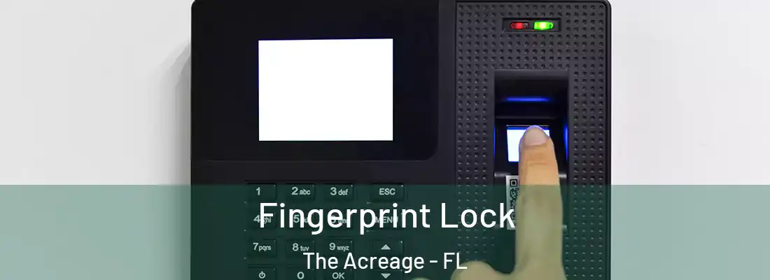  Fingerprint Lock The Acreage - FL