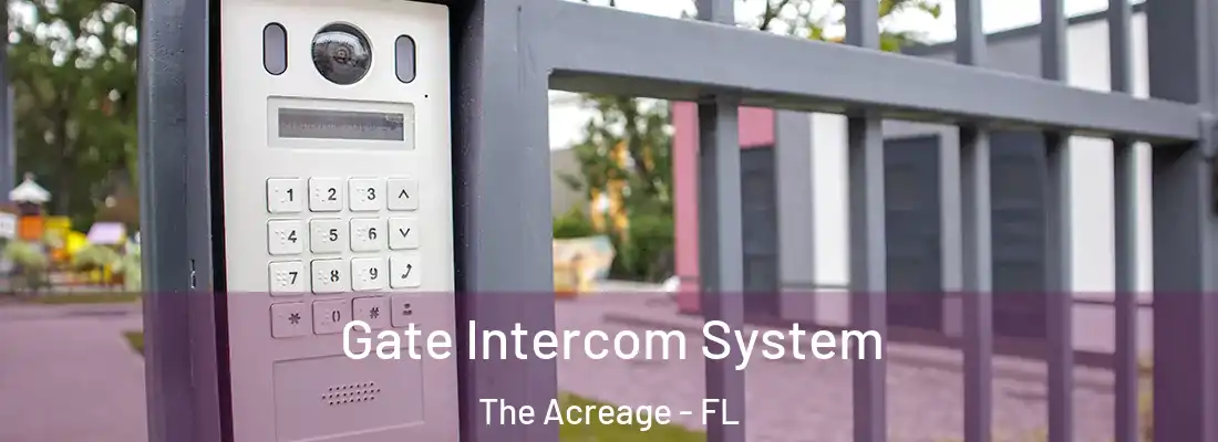  Gate Intercom System The Acreage - FL