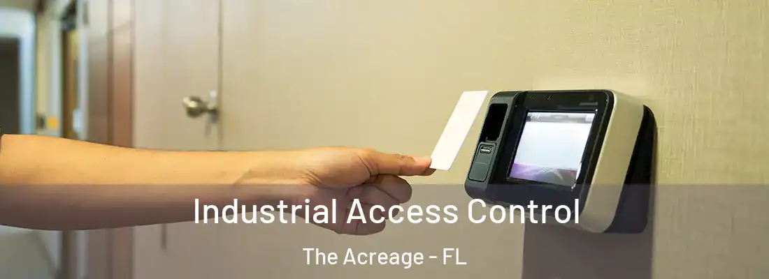  Industrial Access Control The Acreage - FL