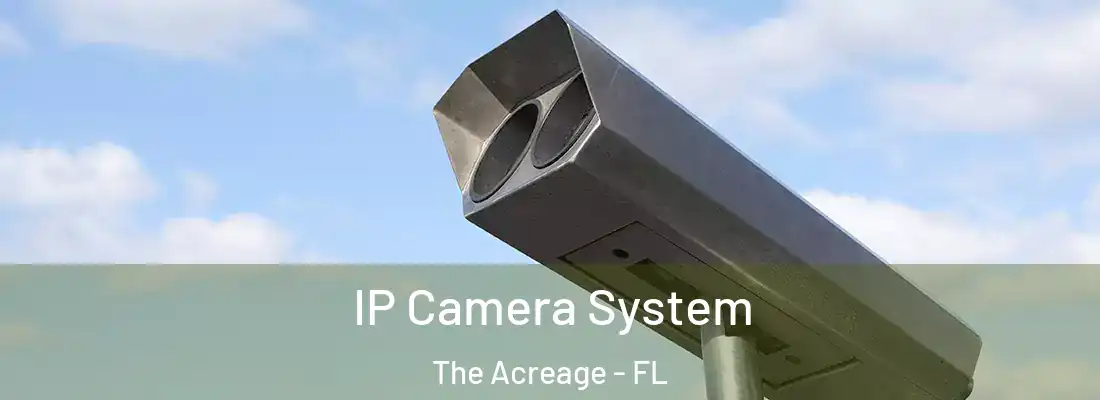  IP Camera System The Acreage - FL