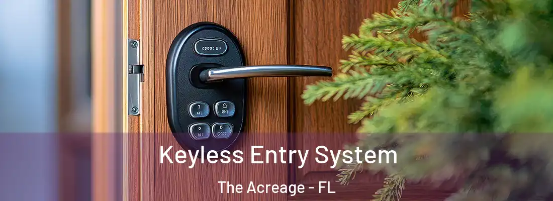  Keyless Entry System The Acreage - FL