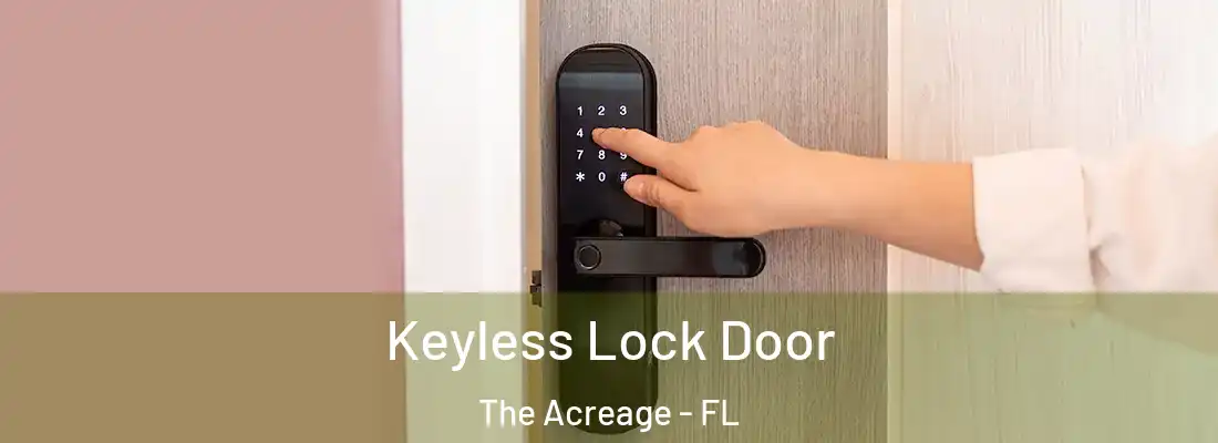  Keyless Lock Door The Acreage - FL