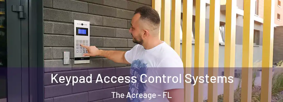  Keypad Access Control Systems The Acreage - FL