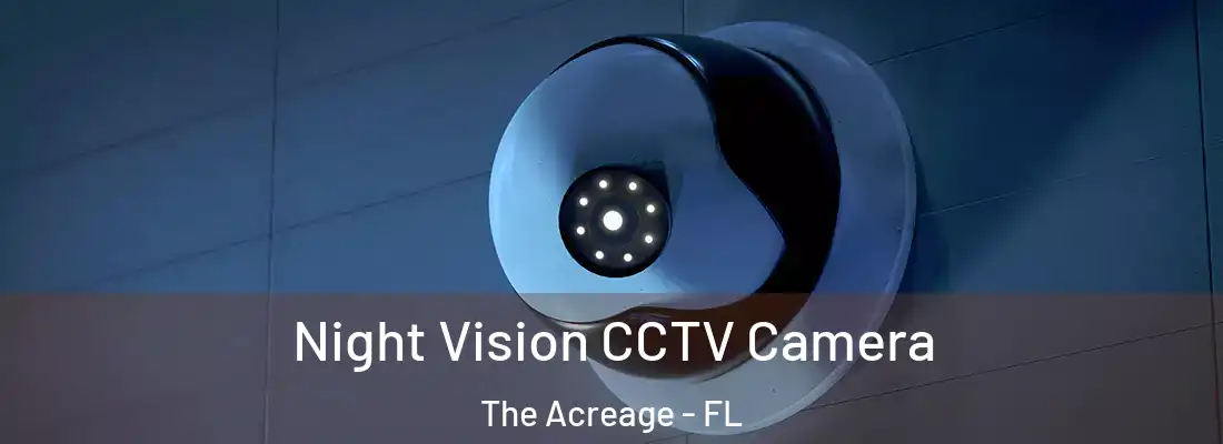  Night Vision CCTV Camera The Acreage - FL