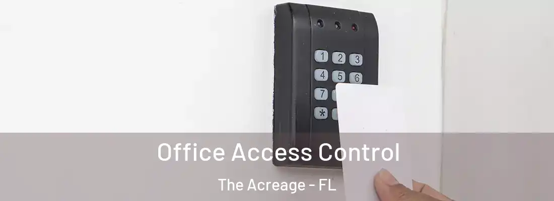  Office Access Control The Acreage - FL