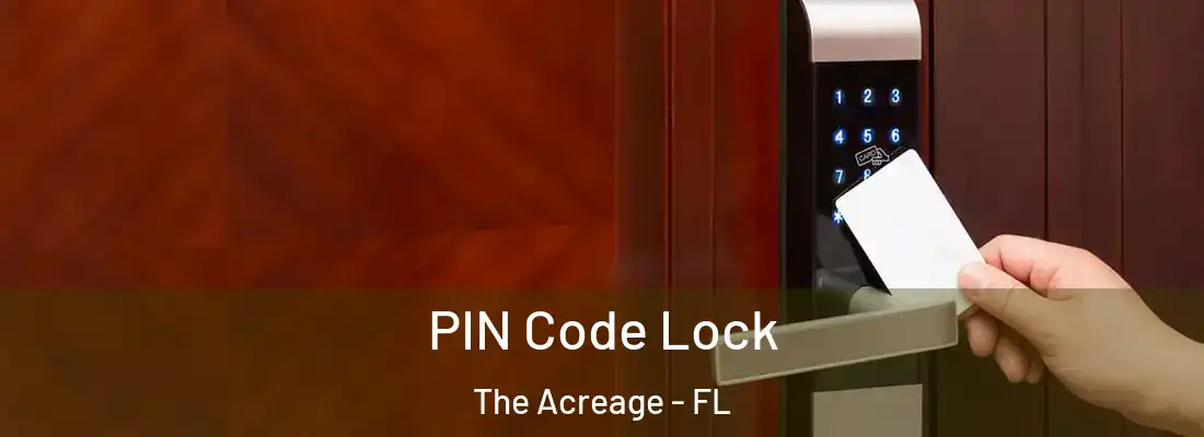  PIN Code Lock The Acreage - FL