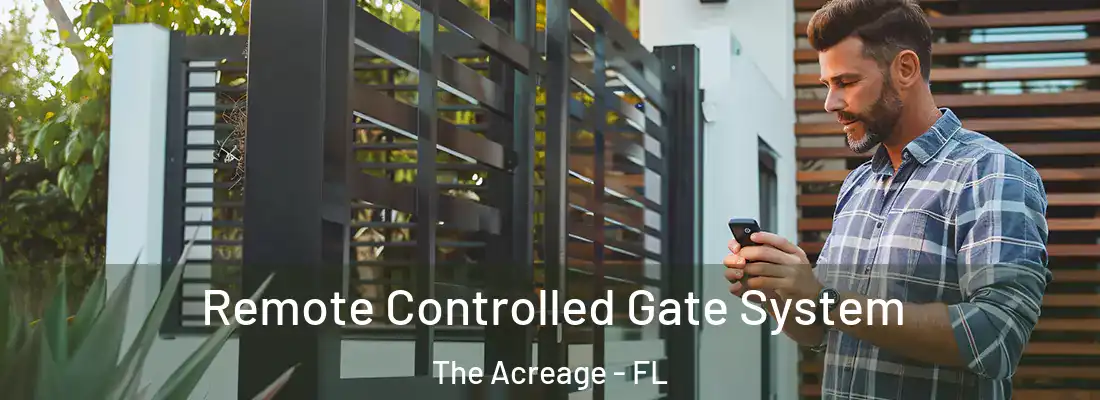  Remote Controlled Gate System The Acreage - FL