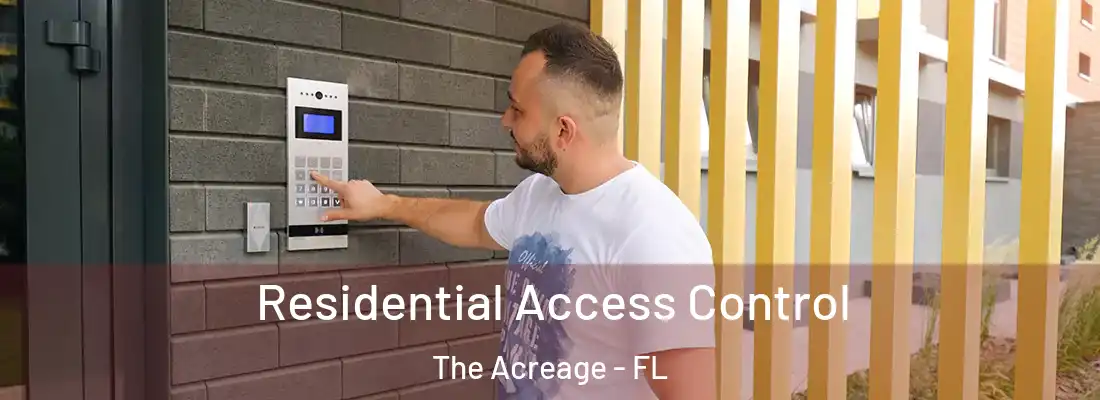  Residential Access Control The Acreage - FL