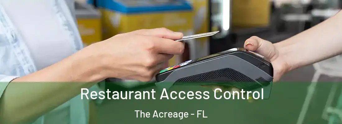  Restaurant Access Control The Acreage - FL