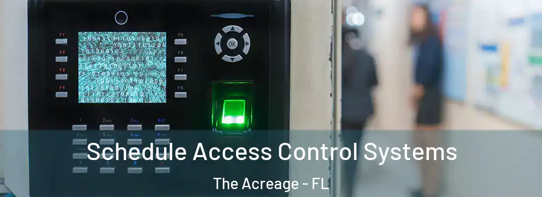  Schedule Access Control Systems The Acreage - FL