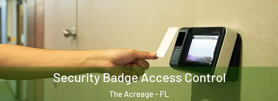  Security Badge Access Control The Acreage - FL