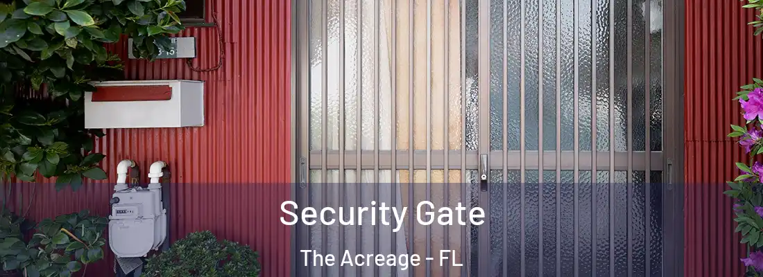  Security Gate The Acreage - FL
