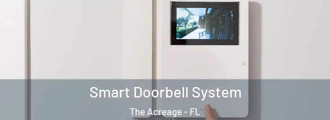  Smart Doorbell System The Acreage - FL